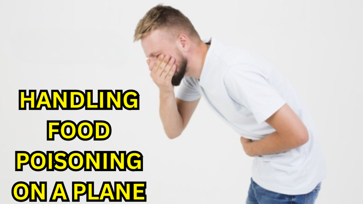 Handling Food Poisoning on a Plane